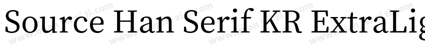 Source Han Serif KR ExtraLight字体转换